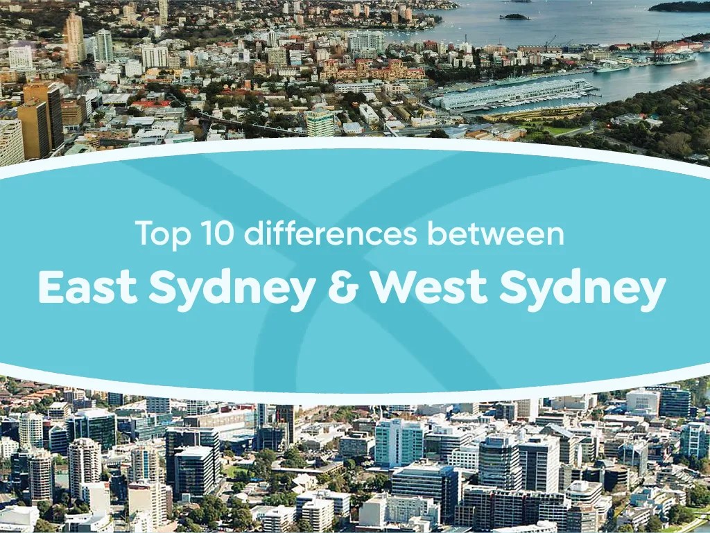 Top 10 differences between East Sydney and West Sydney Happly