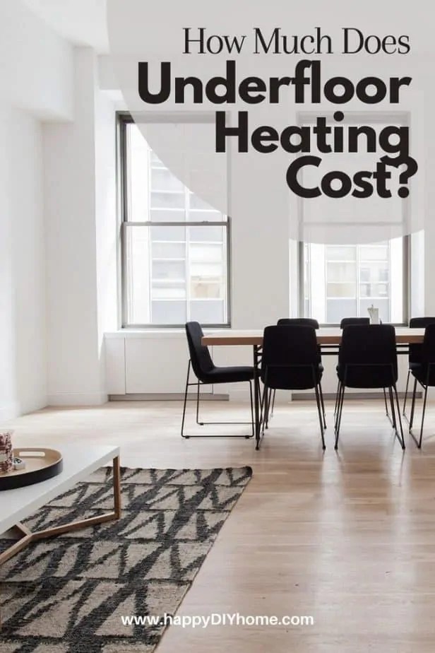 How Much Does Underfloor Heating Cost? Happy DIY Home