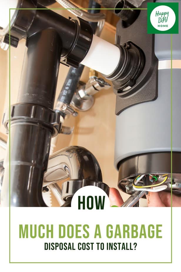 How Much Does a Garbage Disposal Cost to Install? Happy DIY Home