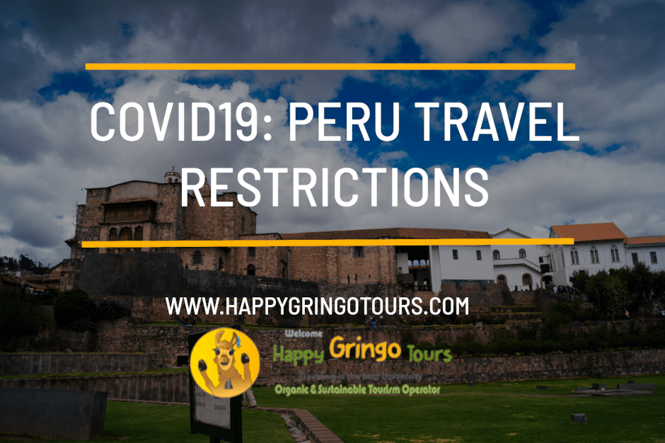 Peru Entry Requirements COVID19 Peru Travel Restrictions