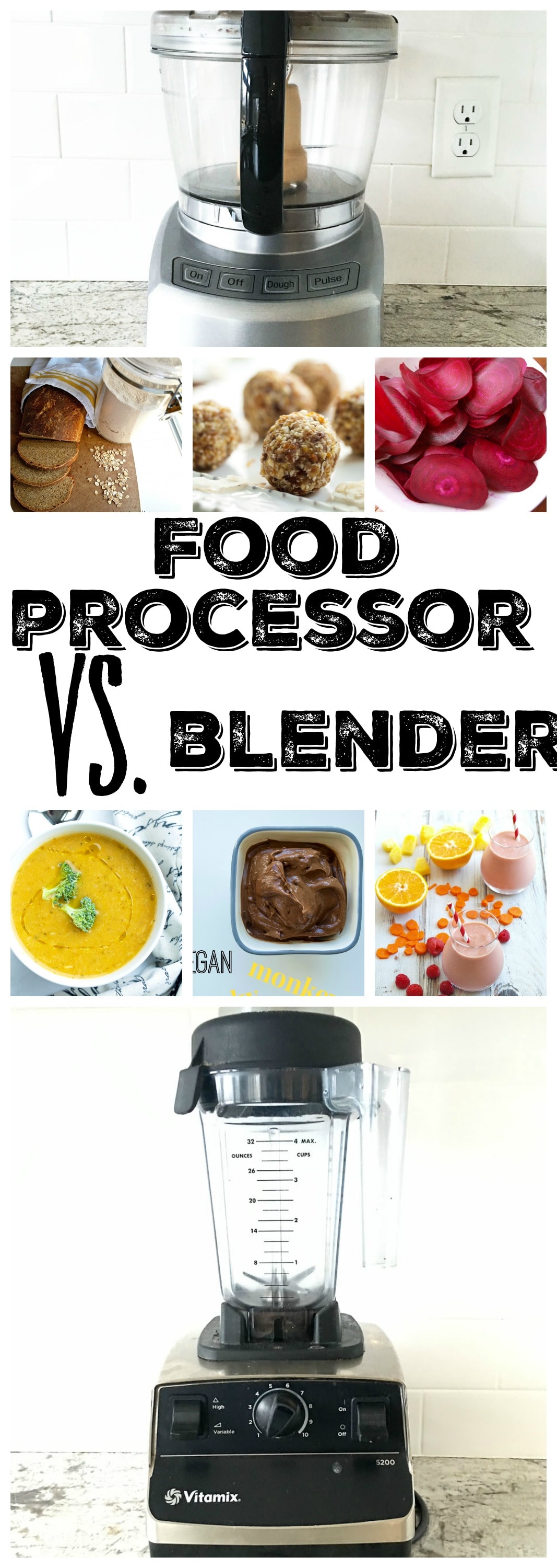 Vitamix Blender Vs. Cuisinart Food Processor Which Kitchen Appliance
