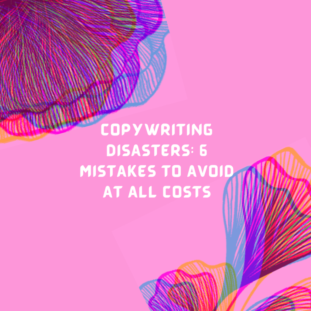 Copywriting Disasters 6 Mistakes to Avoid at All Costs Happy Hour Copy