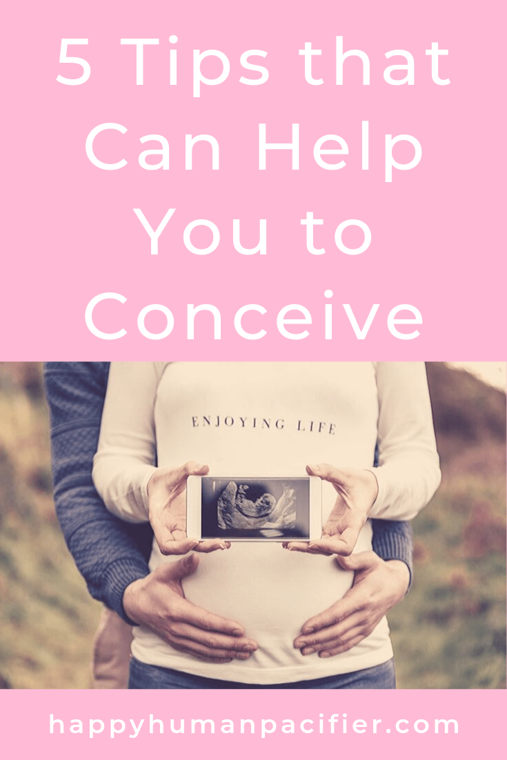 Tips to Help You Conceive Happy Human Pacifier