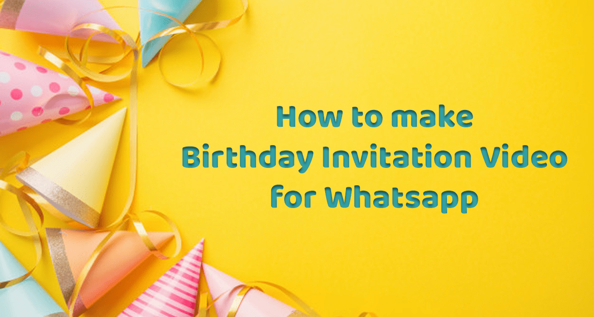 Birthday Invitation Video for Whatsapp Happy Invites card Maker