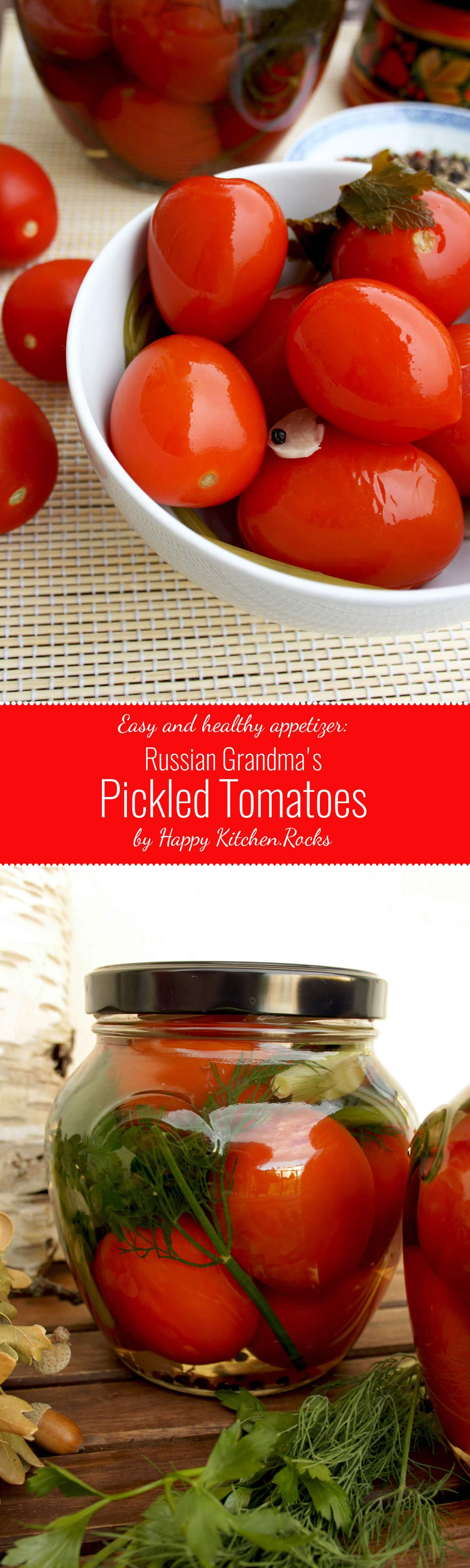Russian Grandma's Pickled Tomatoes • Happy Kitchen