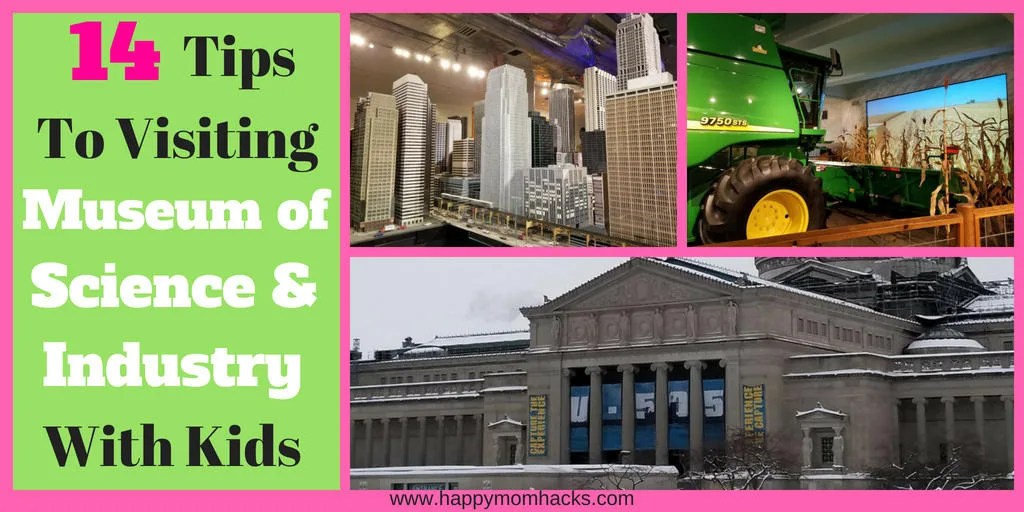 14 Tips for the Chicago Museum of Science & Industry with Kids Happy