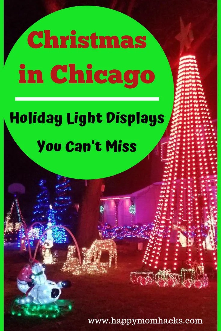Holiday Light Displays In Chicago Happy Mom Hacks