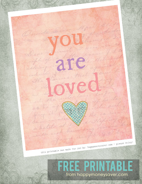 You Are Loved 8x10 Valentines Printable Happy Money Saver