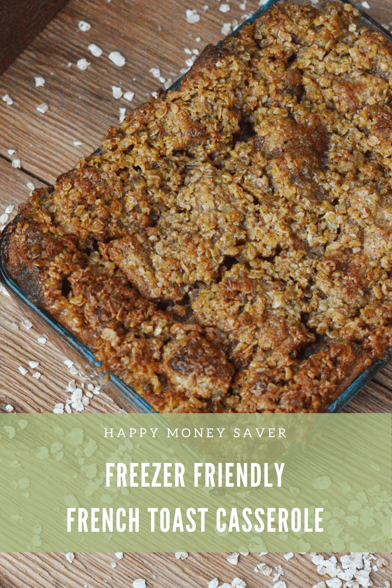Make Ahead Freezer French Toast Casserole Recipe