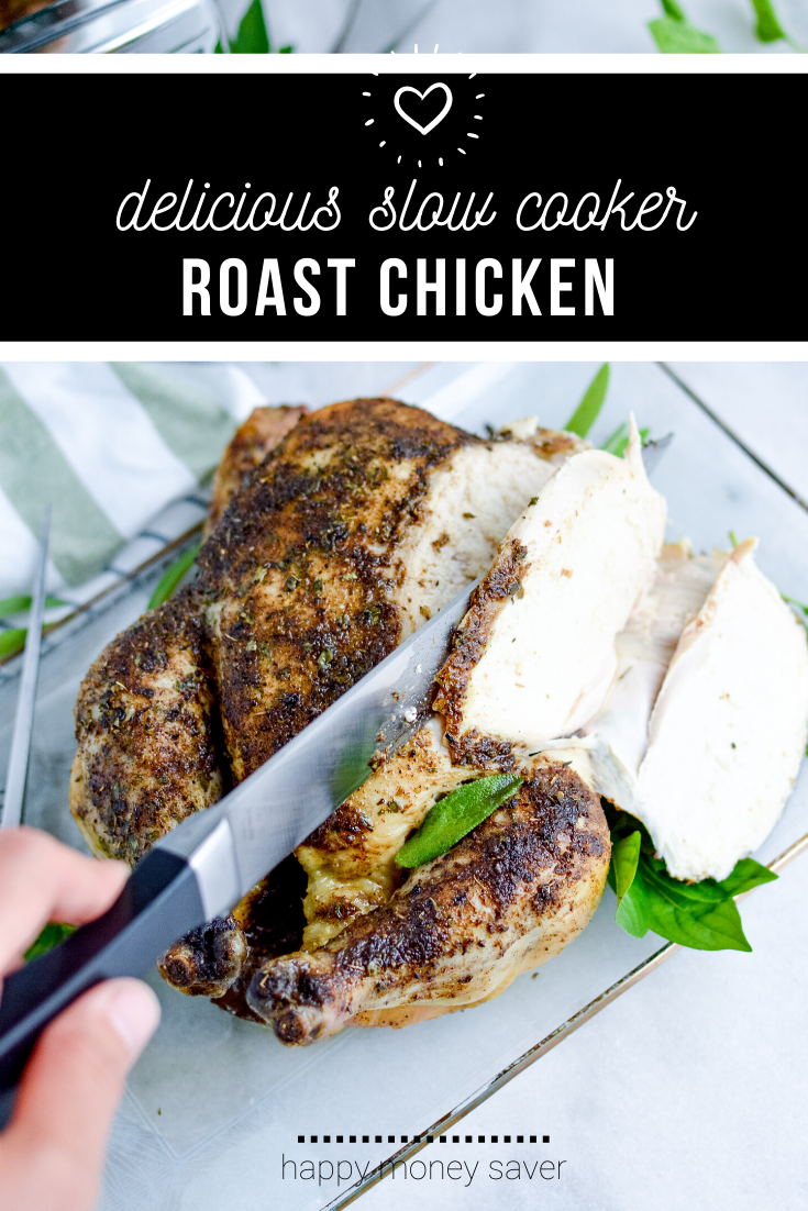 Slow Cooker Roast Chicken Happy Money Saver