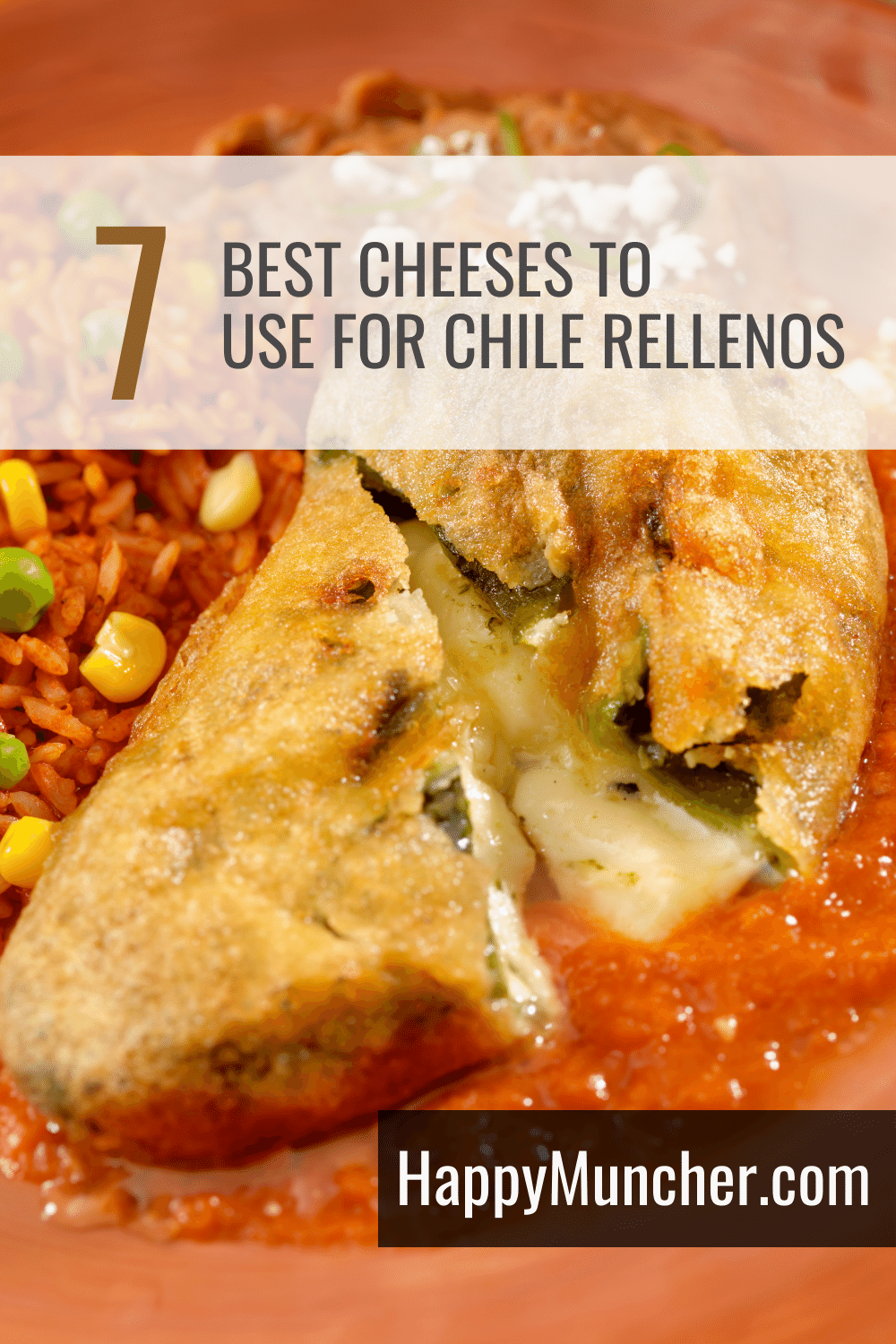 What Cheese to Use for Chile Rellenos 7 Best Cheeses Happy Muncher