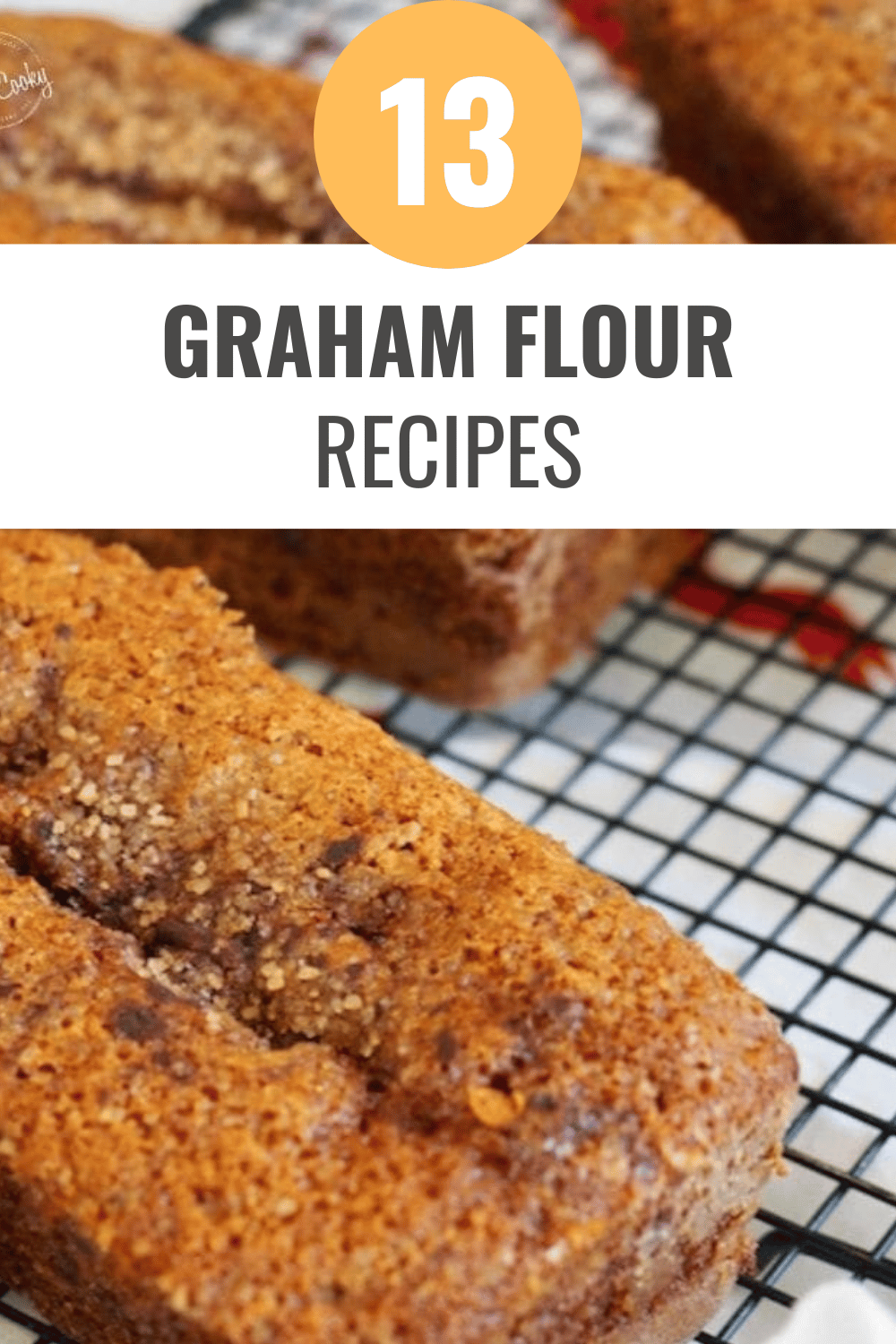 13 Graham Flour Recipes I Can’t Resist Happy Muncher