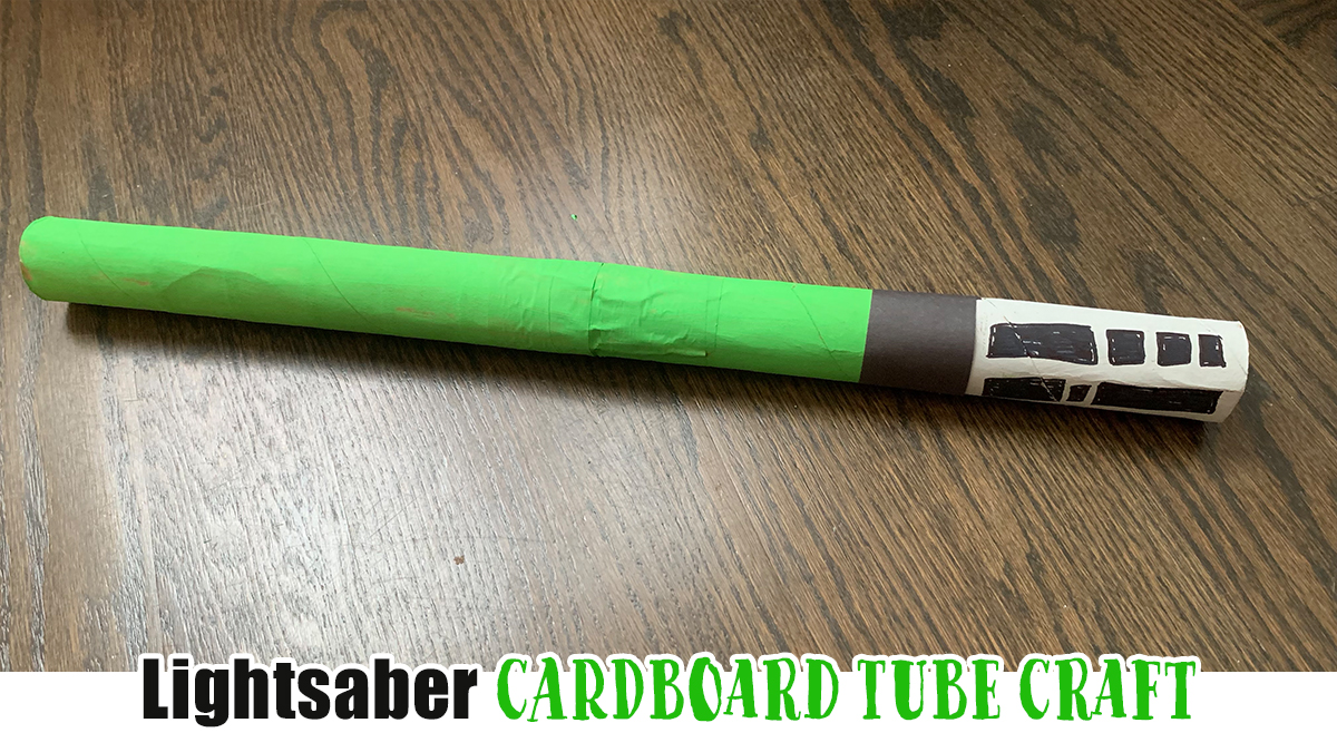 Lightsaber Cardboard Tube Craft Happy Toddler Playtime