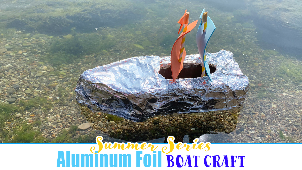 Aluminum Foil Boats Easy STEM Craft for Kids Happy Toddler Playtime