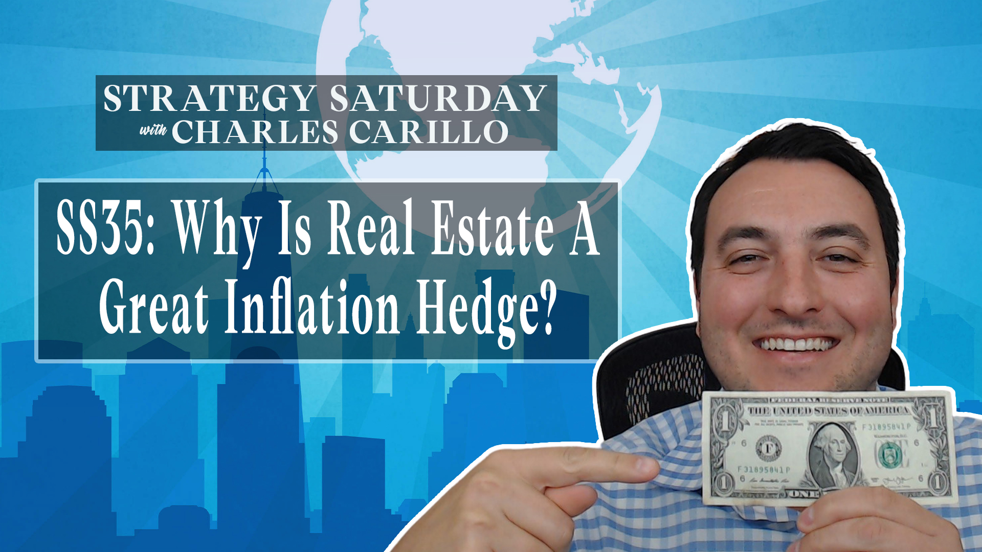 SS35 Why Is Real Estate A Great Inflation Hedge?