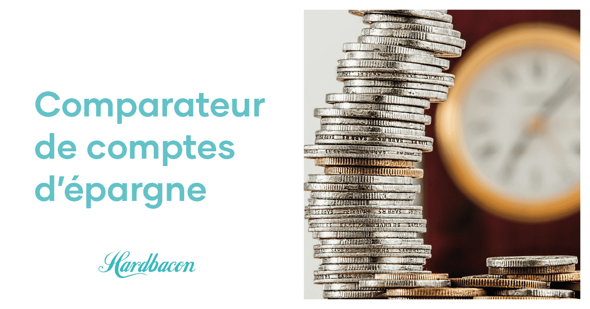 Comparer les comptes d'épargne au Canada Hardbacon