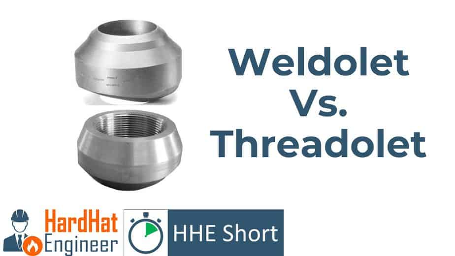 What is the difference between Weldolet and Threadolet?