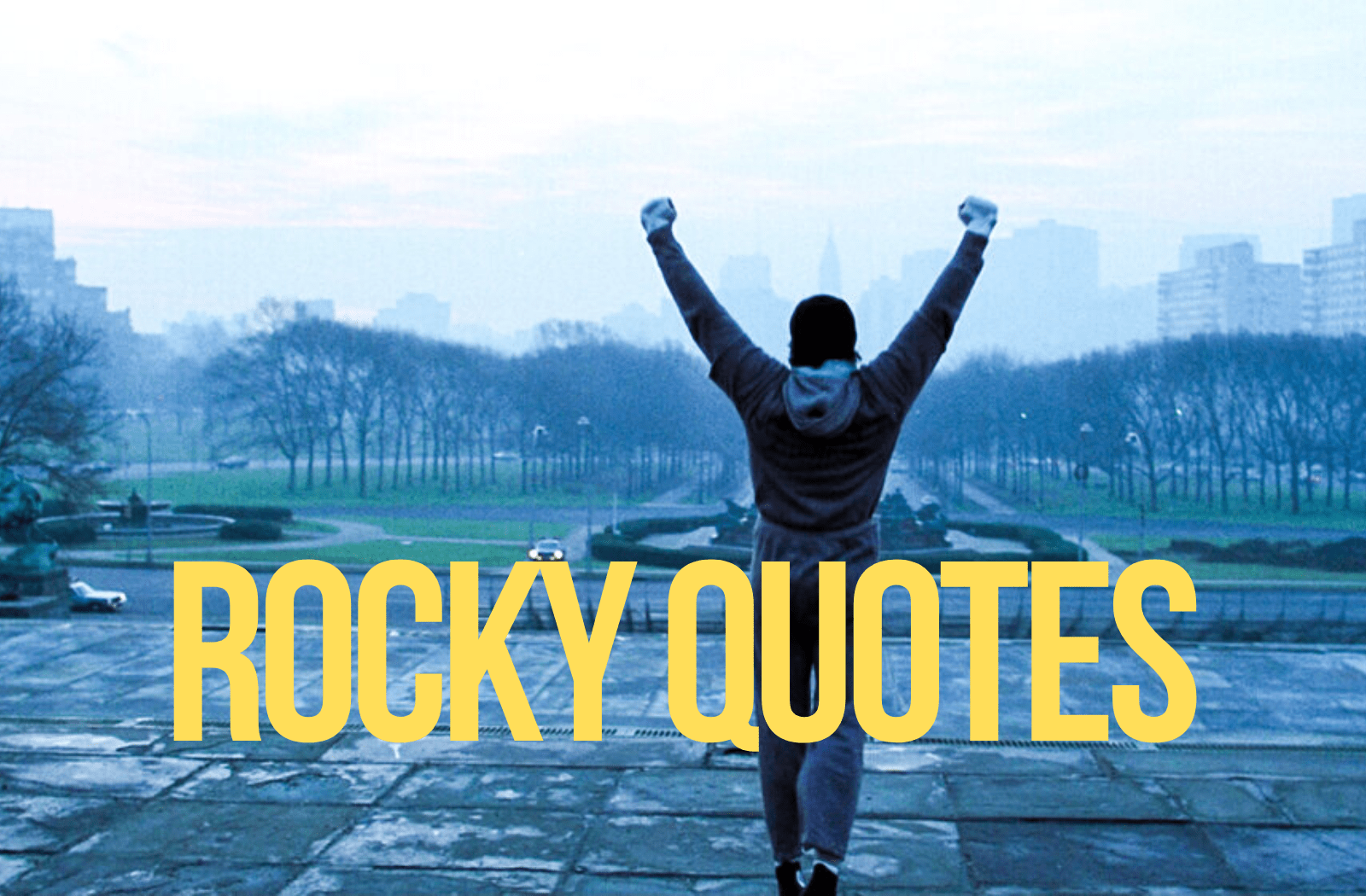 10 Rocky Balboa Quotes to Pull You Through Tough Times