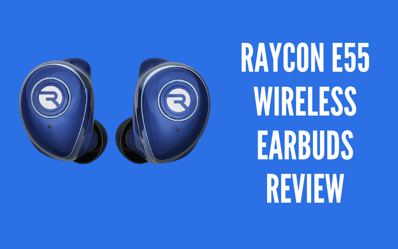 Raycon E55 Wireless Earbuds Review A Youtube Suggested Earbuds