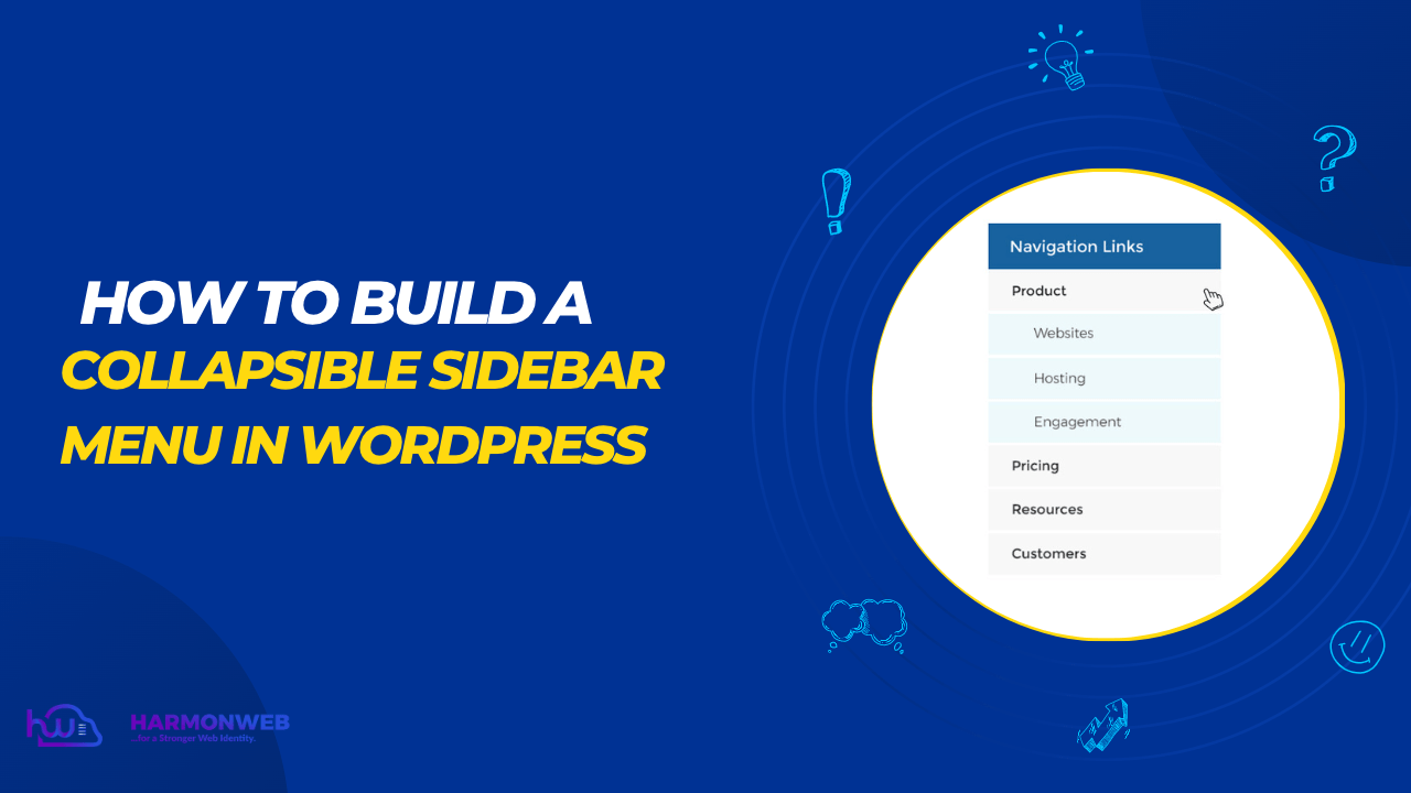How to Build a Collapsible Sidebar Menu in WordPress Harmon  Blog