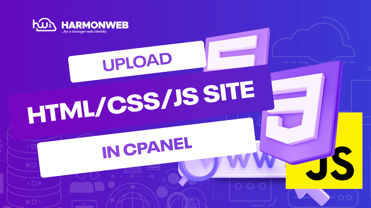 How To Upload a site Built With HTML, CSS, and JavaScript in cPanel