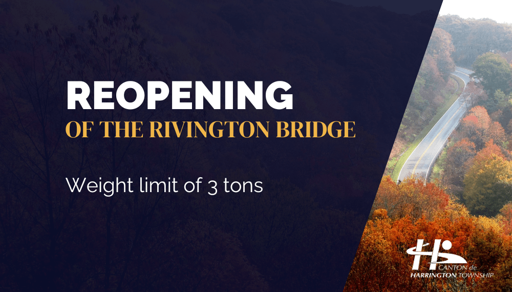 Rivington Bridge is now reopened Municipality of the Township of