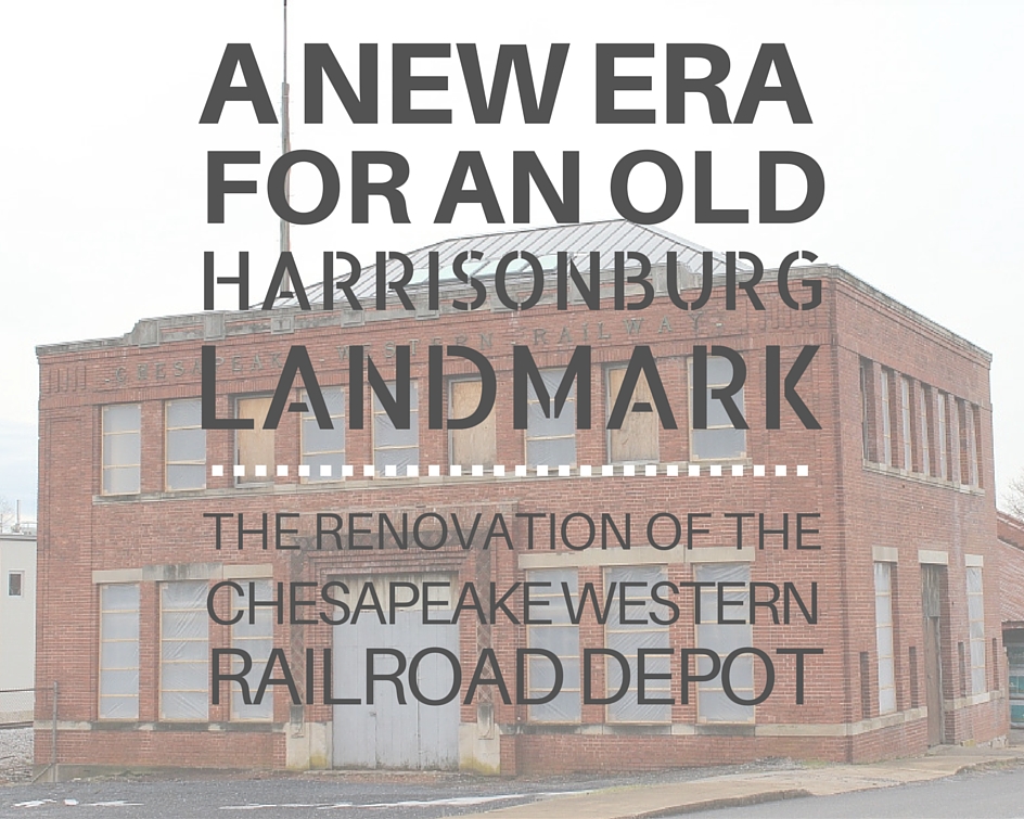A New Era for an Old Harrisonburg Landmark The Renovation of the