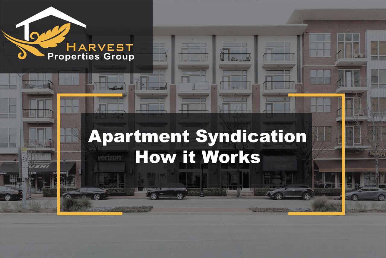 Apartment Syndication How it Works Harvest Properties Group