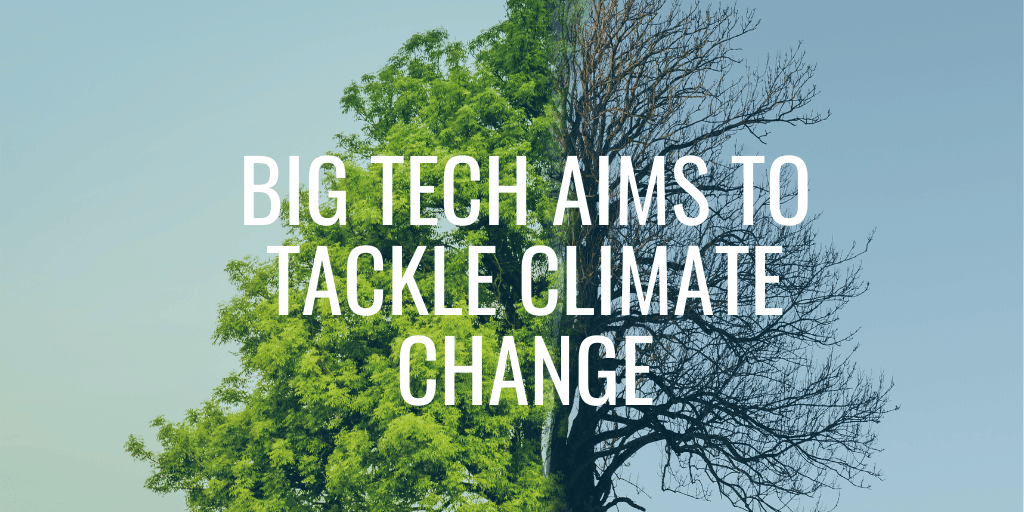 Big tech aims to tackle climate change Harvest Portfolios Group