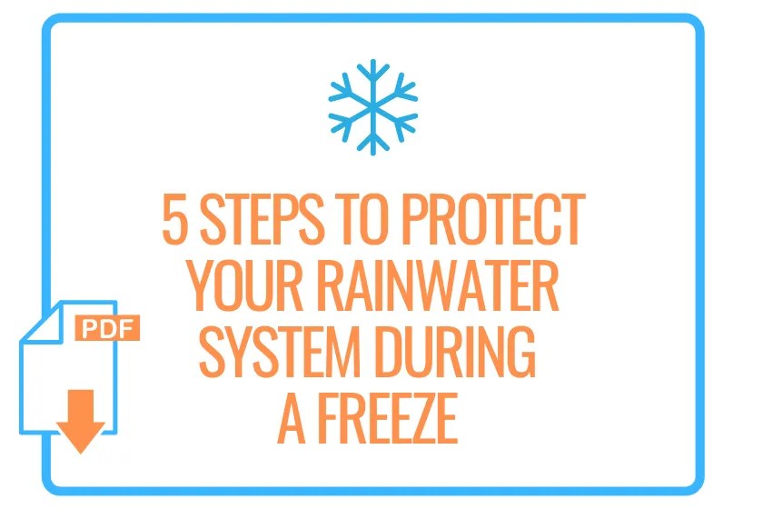 Protect Your Rainwater System During a Freeze Harvest Rain