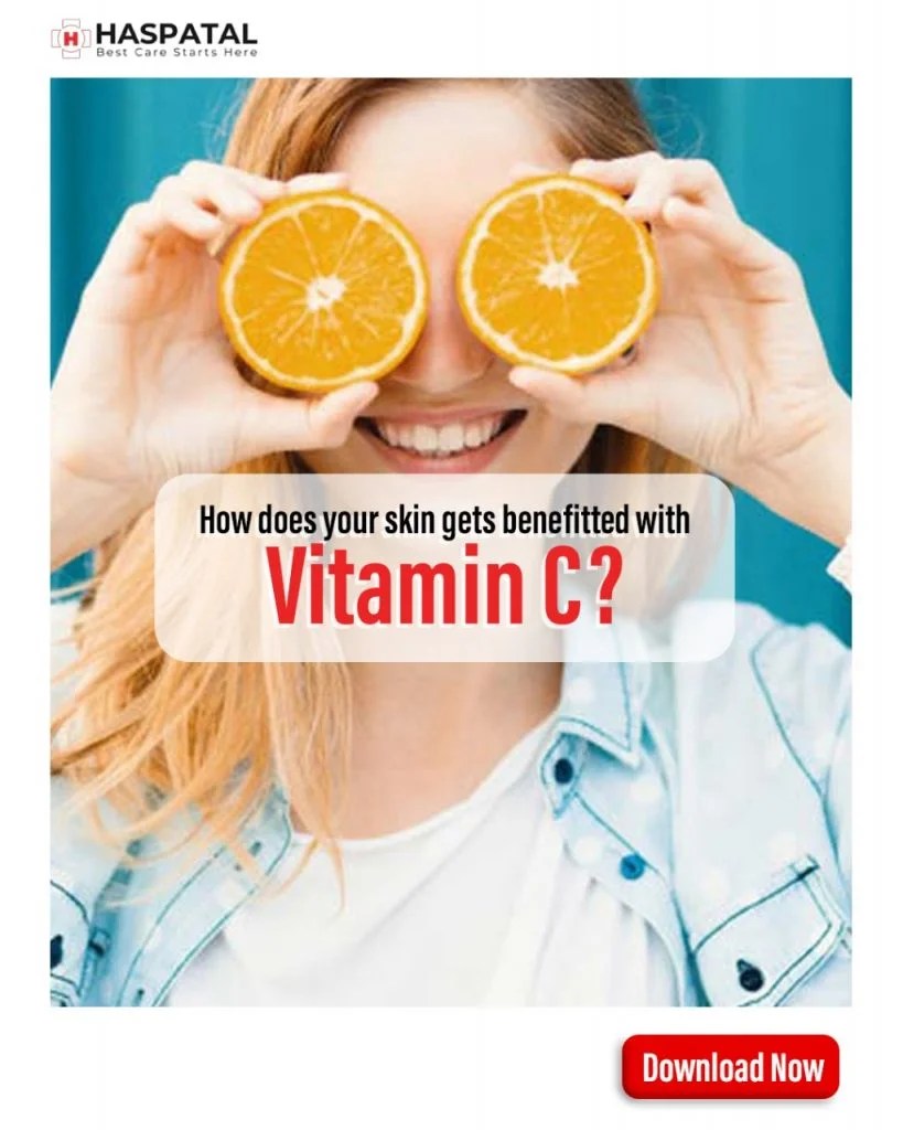 What does Vitamin C do for your skin? Haspatal App Haspatal｜Easy