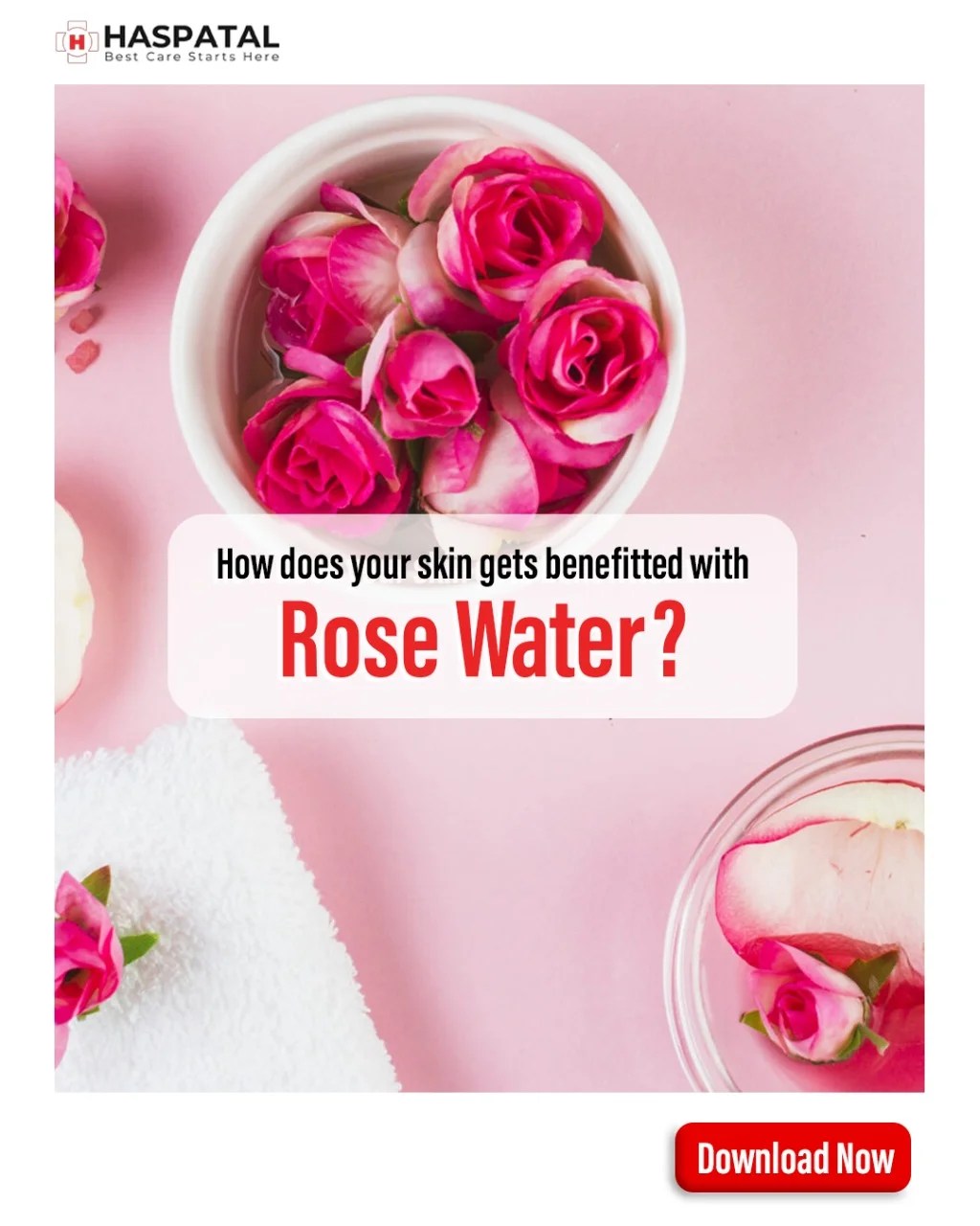 What are the rose water benefits for skin and hair? Haspatal App