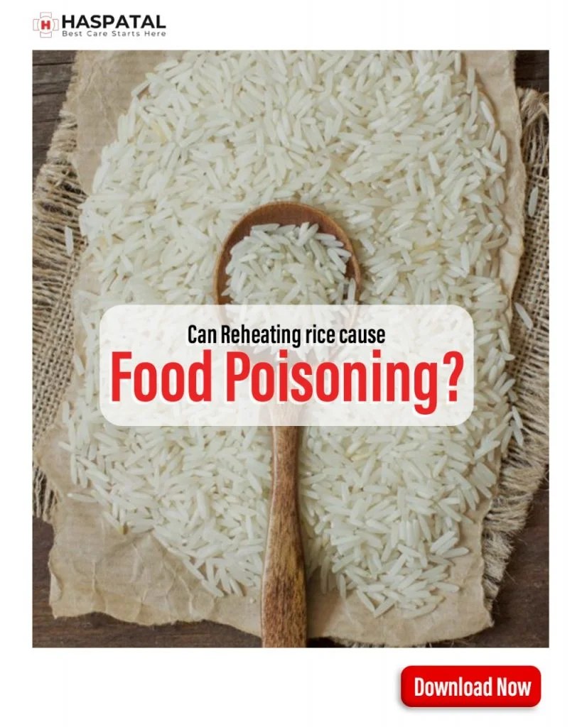 Can Reheating rice cause food poisoning? Haspatal App Haspatal｜Easy