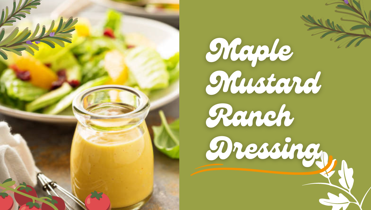 MapleMustard Ranch Salad Dressing An Easy Homemade Recipe » Hastkaari