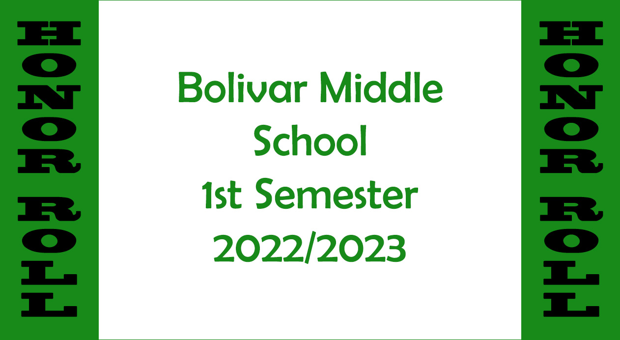 Honor Roll Bolivar Middle School, 2022/2023 Hatchie Press