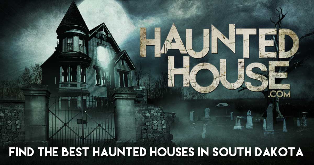 Top Haunted houses in South Dakota South Dakota Haunted Houses