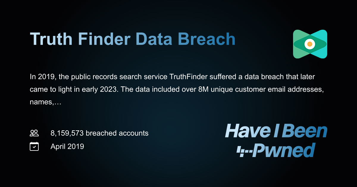 Have I Been Pwned Truth Finder Data Breach