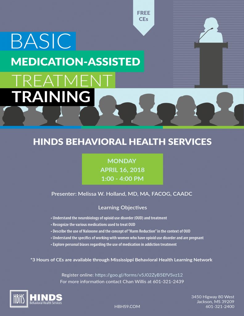 Basic MedicationAssisted Treatment Training Hinds Behavioral Health Services Region 9