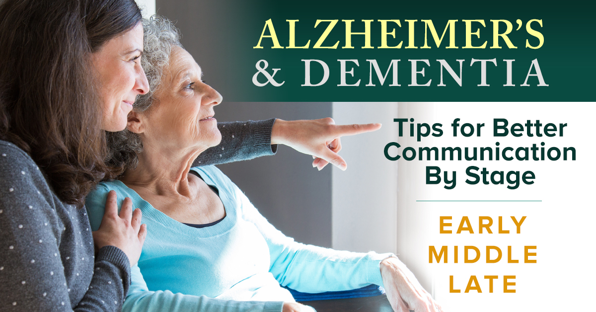 Alzheimer’s and Dementia Tips for Better Communication HomeCare