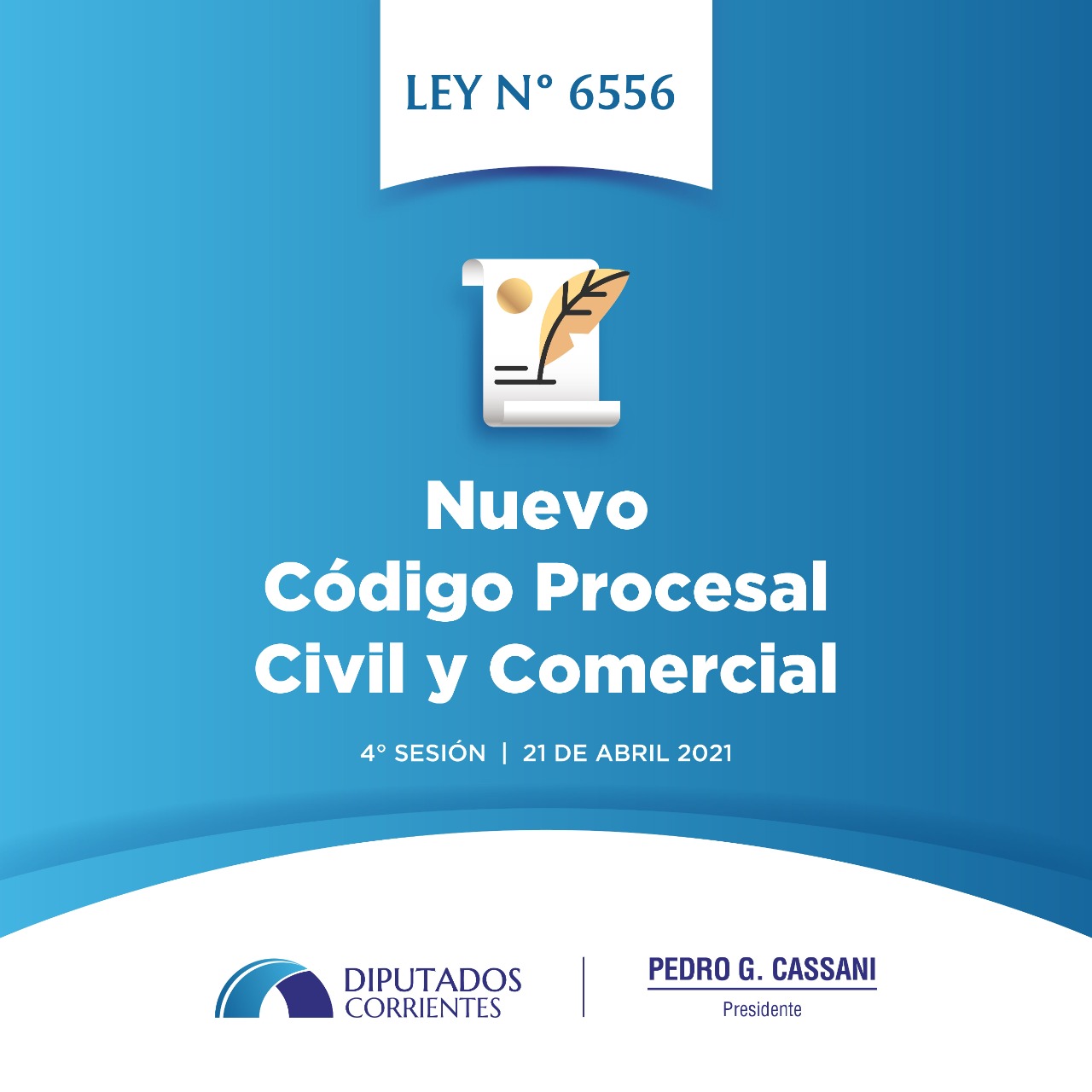 Ley 6.556: Nuevo Código Procesal Civil Y Comercial De La Provincia De Corrientes - Honorable Cámara De Diputados De La Provincia De Corrientes