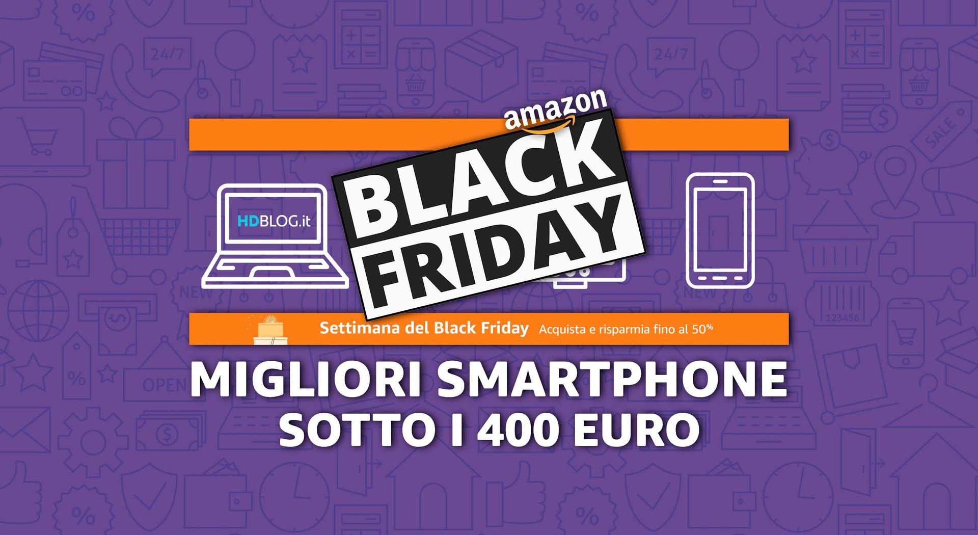 Black Friday Amazon 2021 i migliori smartphone sotto i 400 euro in offerta