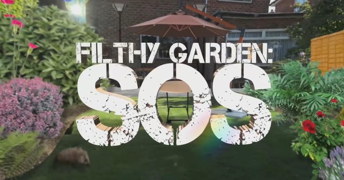 Filthy Garden SOS episode 5 — HDclump — Gardening Shows