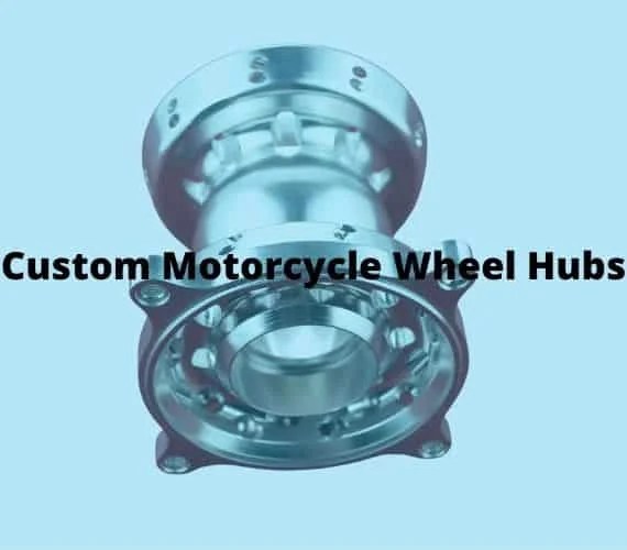 Custom Motorcycle Wheel Hubs HDC