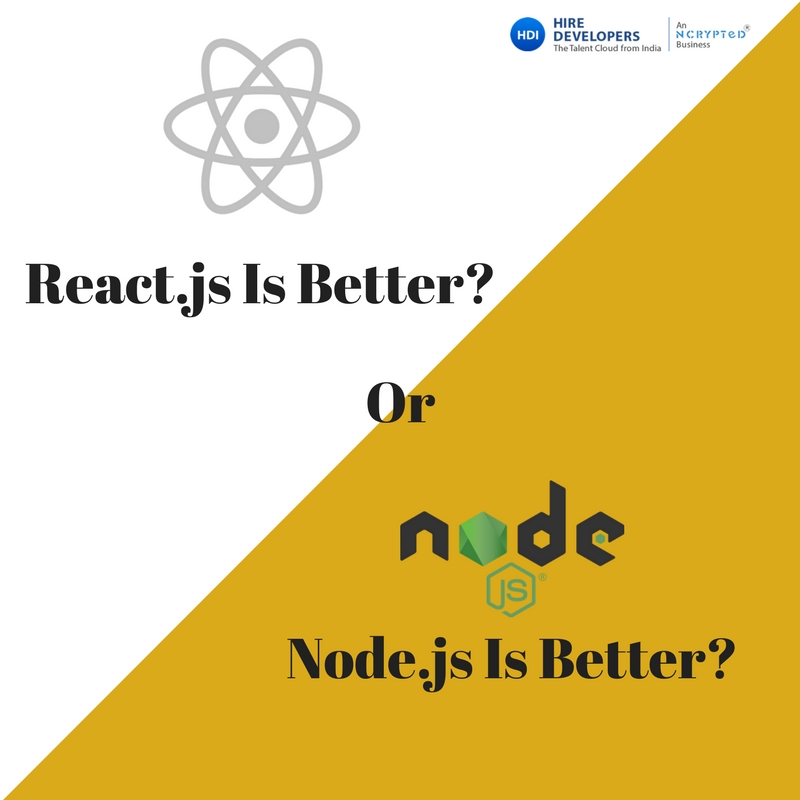 React.js or Node.js Which Platform is Efficient? Hire Developers India
