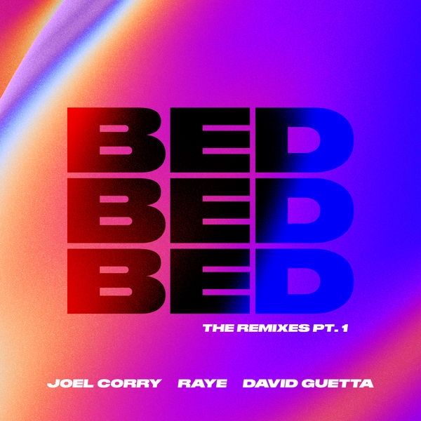 Joel Corry, RAYE BED (feat. David Guetta) The Remixes, Pt.1 (2021) Hi