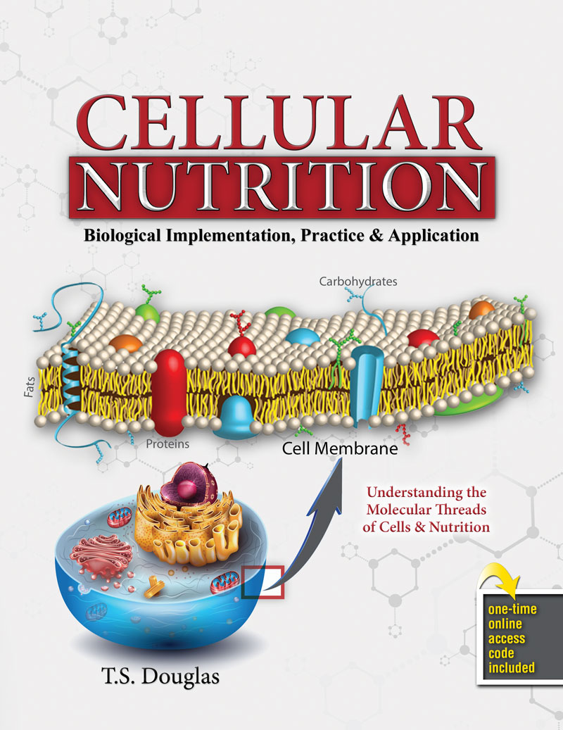 Cellular Nutrition Biological Implementation, Practice & Application