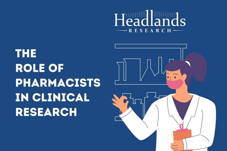 The Role of Pharmacists in Clinical Research Headlands Research