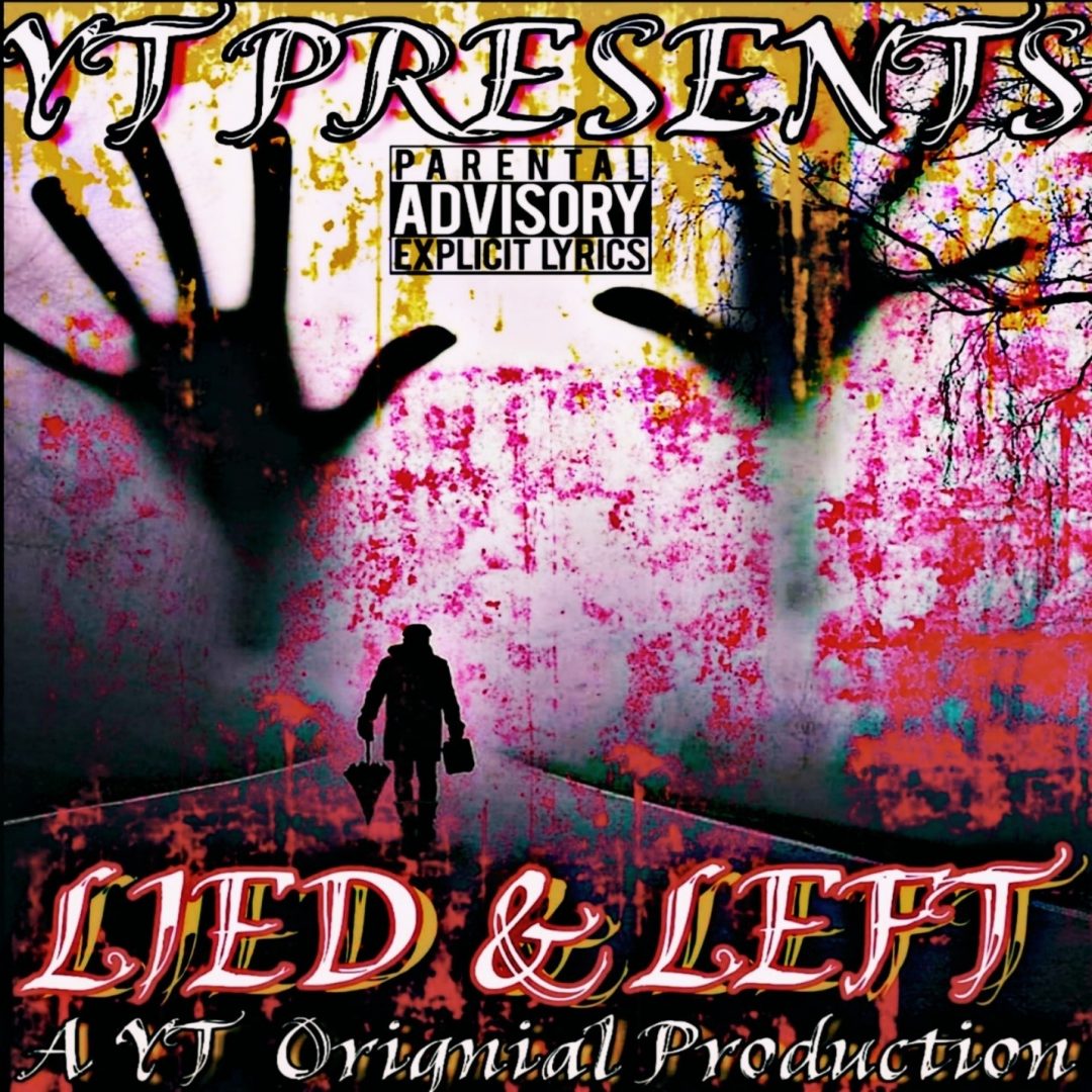 YT Sets to Release an Inspiring Single and Music Video Lied and Left