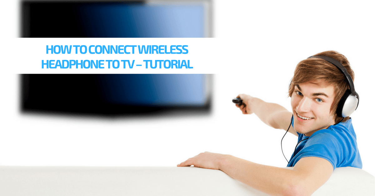 How To Connect Wireless Headphone To TV Tutorial Headphones Digital