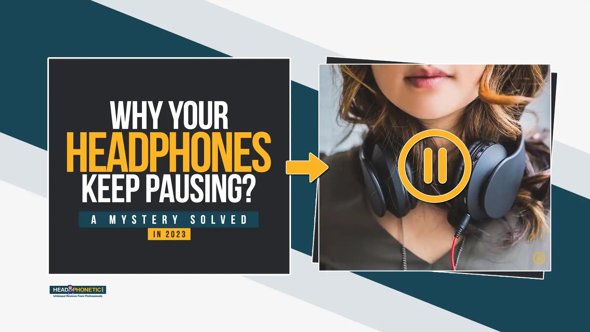 13 Reasons Why Your Headphones Keep Pausing In 2024
